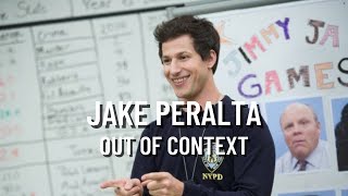 jake peralta out of context • brooklyn nine-nine