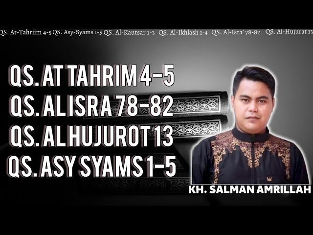 FULL TILAWAH / KH. SALMAN AMRILLAH / QORI INTERNASIONAL / SUARA JERNIH / FULL TEKS class=