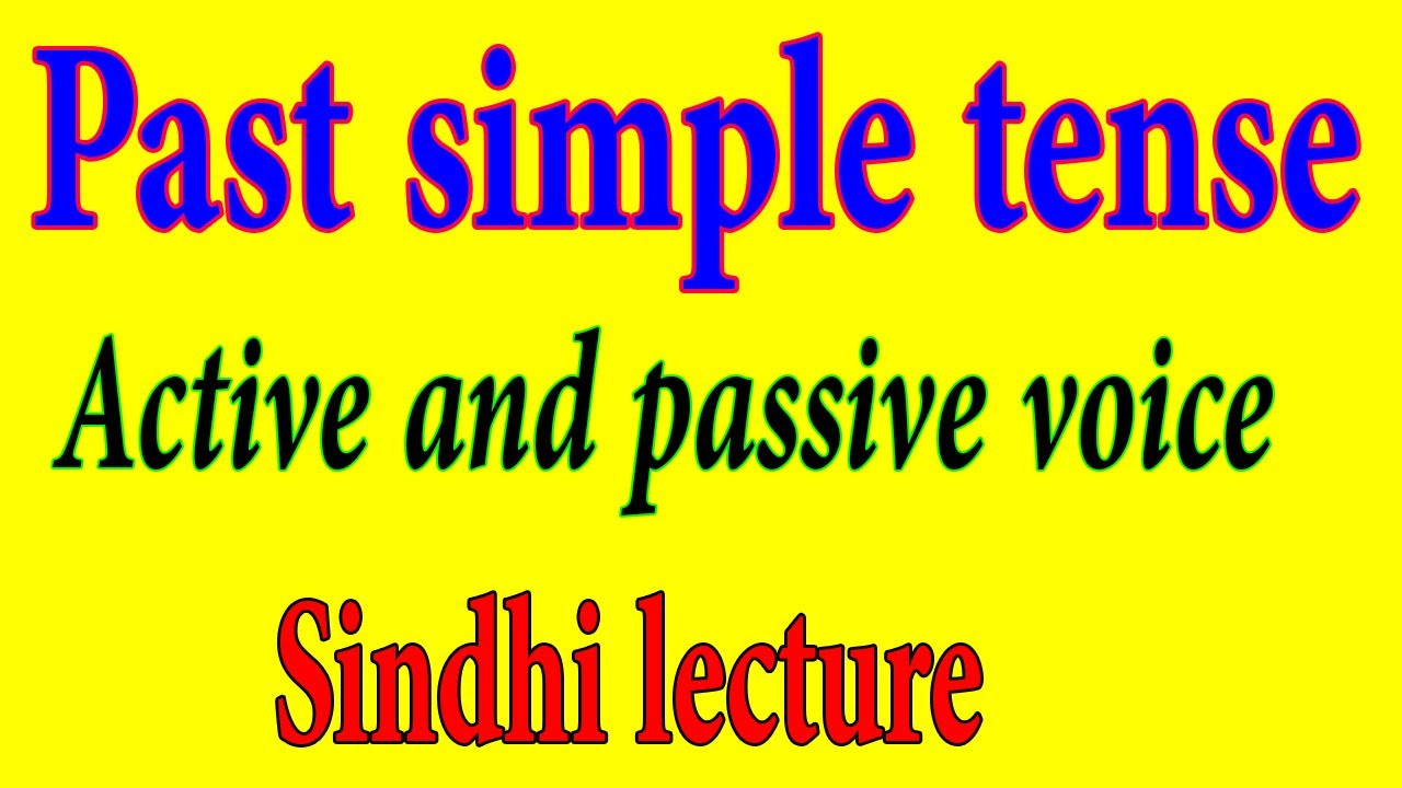 Past Indefinite Tense Active And Passive Voice In Sindhi 
