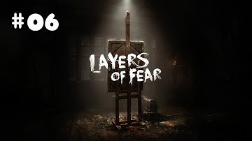 Layers of Fear - Trial and error - PART #6