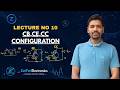 How to Connect Battery in all Transistor Configurations (CB, CE, CC) | Level: Medium | 🟢  Must-Know