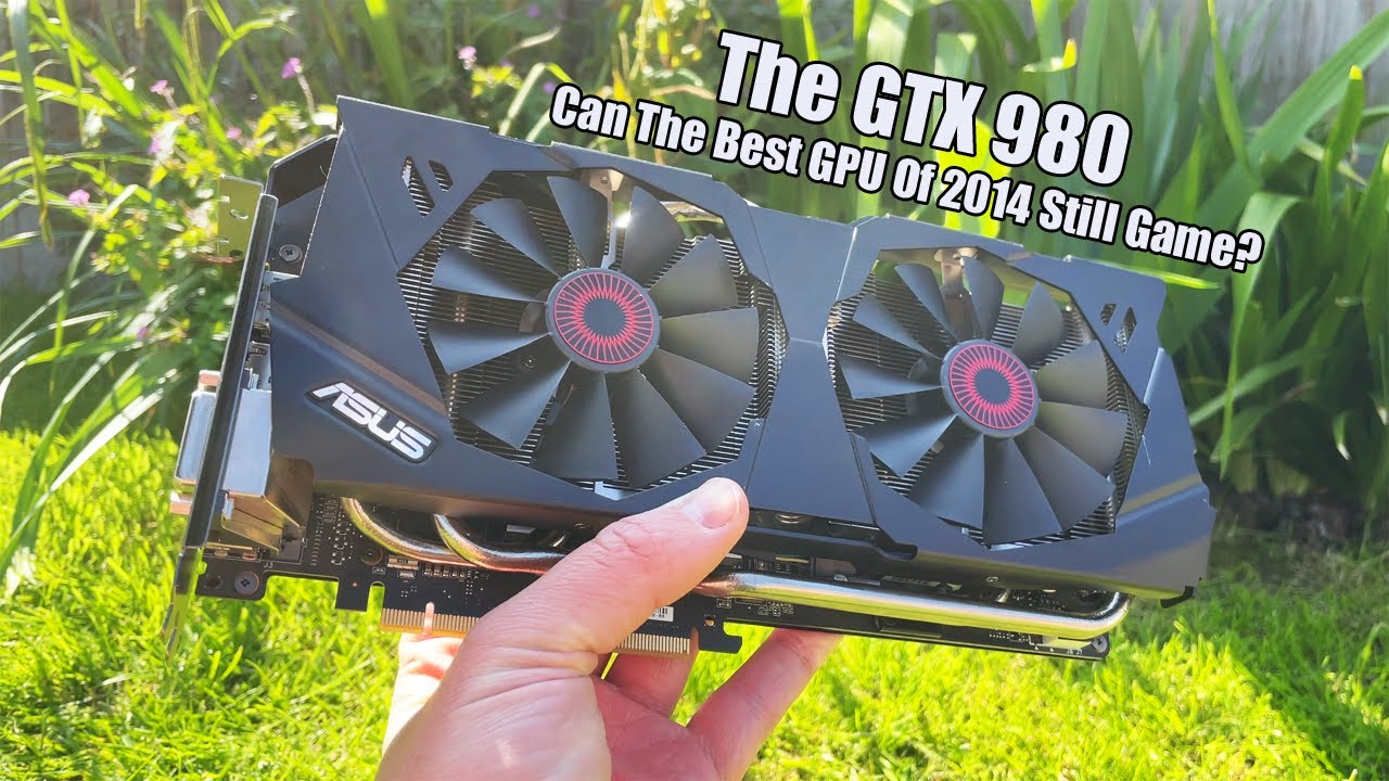 The GTX 980 In 2023 - Small Price Tag, Surprising Performance!