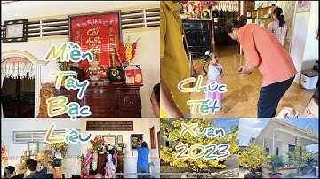 Tết Miền Tây Xuân Quí Mão 2023 | Nhật Ký Tú Nguyễn | 23/1/2023 - Mùng 2 Tết