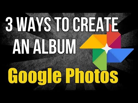 Google Photos मध्ये अल्बम तयार करण्याचे 3 मार्ग