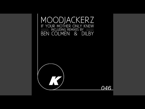 If Your Mother Only Knew (Original Mix)
