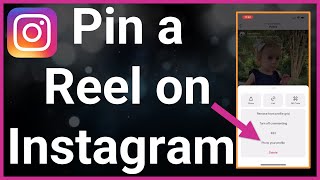 How To Pin A Reel On Instagram
