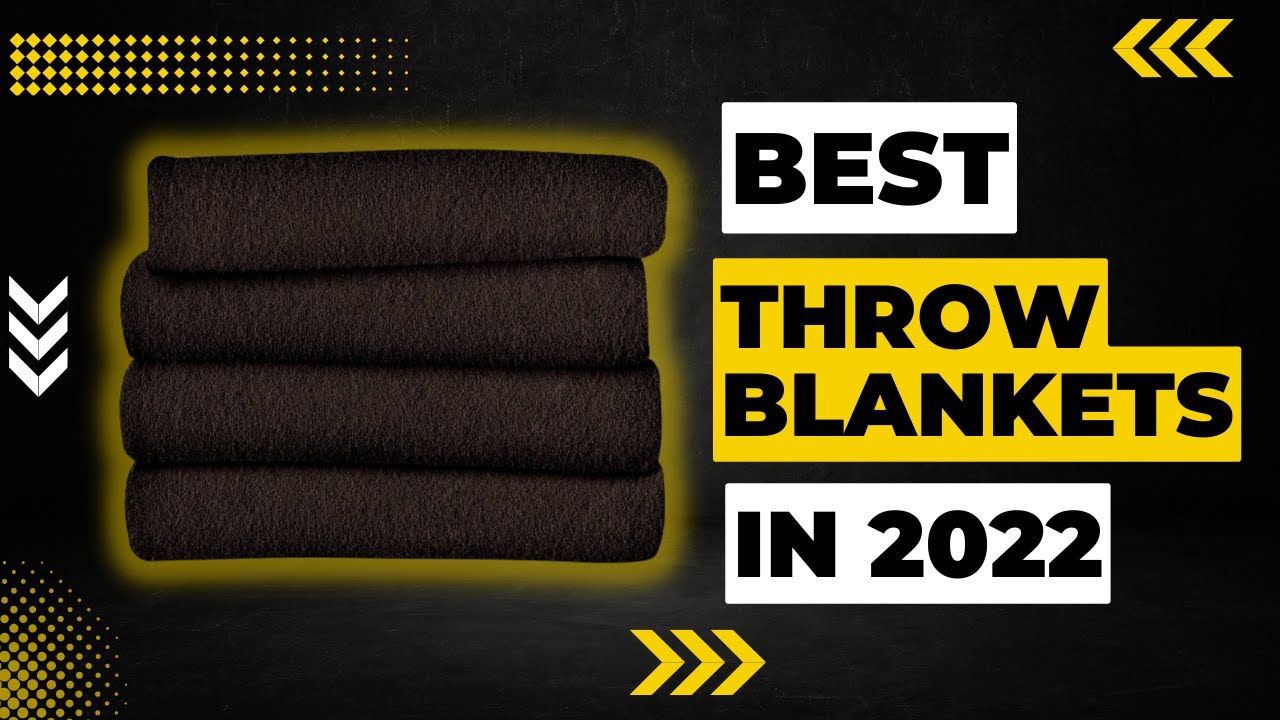 Best Throw Blankets in 2023