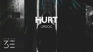 updog - hurt (Lyrics)
