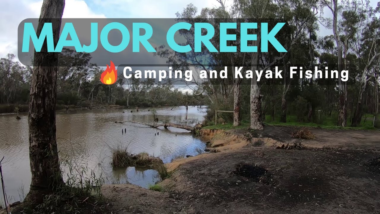 Major Creek and Goulburn River Camping and Kayak Fishing | Murray Cod ...