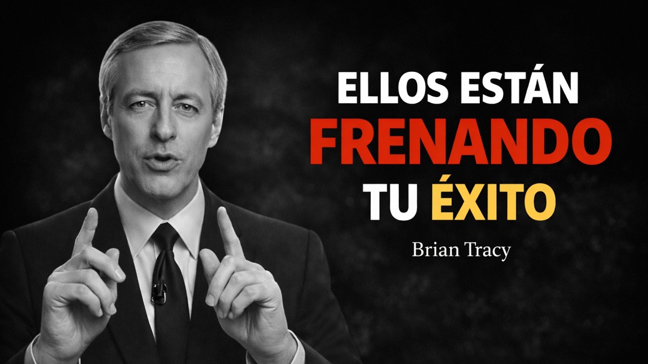 Estás con la gente equivocada y eso está arruinando tu vida Brian Tracy