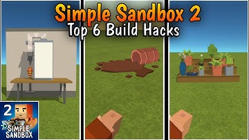 Simple Sandbox 2 Top 6 Best Build Hacks