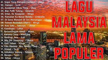 lagu malaysia menyentuh terbaik | lagu slow rock terbaik 90an | koleksi lagu kenangan terpopular
