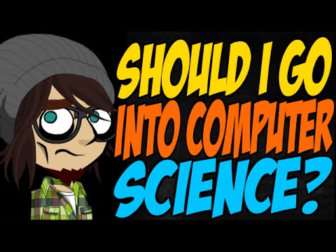 Should I Go Into Computer Science?