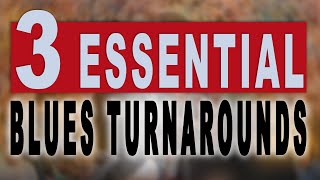 3 EASY Turnarounds to Master BLUES Playing!