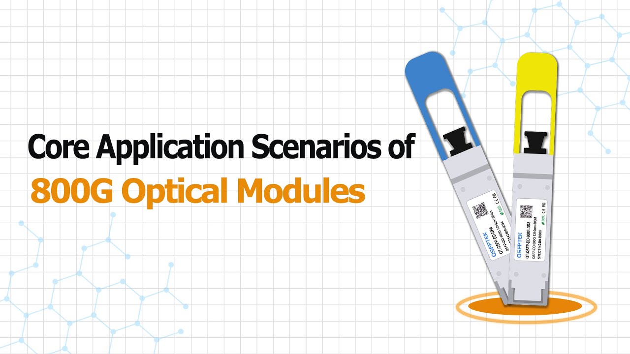 Core Application Scenarios of 800G Optical Modules - YouTube
