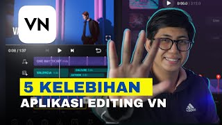 5 Kelebihan Aplikasi Editing Video VN (Vlognow)