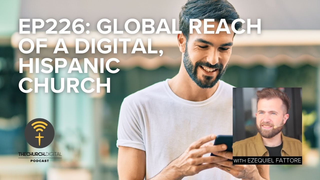 EP226: Ezequiel Fattore & Hispanic Church Online