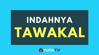 Indahnya Tawakal - Poster Dakwah Yufid TV