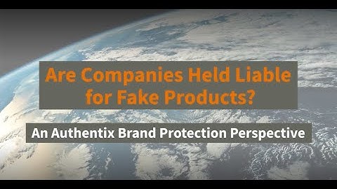 Are Companies Held Liable For Fake Products? Video Perspective