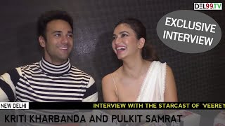 Veerey Ki Wedding Kriti Kharbanda And Pulkit Samrat Exclusive Interview