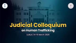 Judicial Colloquium on Human Trafficking | UJALA Bhowali Nainital | 14–15 March 2026