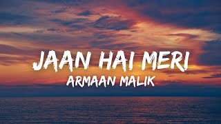 Jaan Hai Meri (Lyrics) - Armaan Malik | Radhe Shyam | Prabhas, Pooja Hegde | Amaal M, Rashmi Virag