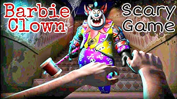 Barbie Clown Scary Game - Full Android Gameplay | by FunStorm Studio