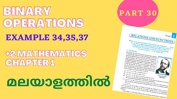 Class 12 Mathematics|Binary Operations|Properties|Example 34,35,37|Chapter 1| Part 30|Malayalam