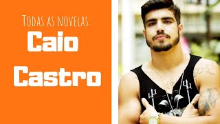 Todas as novelas de Caio Castro (2020)