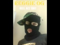 Reggie OG REEL AZZ SHIT Mixtape mp3