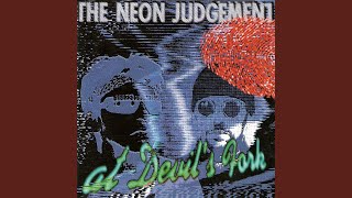Video thumbnail of "The Neon Judgement - So Help me, God !"