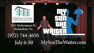 My Son The Waiter At The Eisemann Center