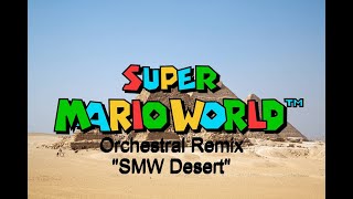 Super Mario Maker 2 (SMW Desert) - Orchestra remix