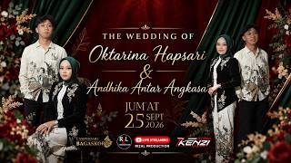 🔴LIVE🔴PERNIKAHAN OKTARINA HAPSARI & ANDHIKA ANTAR ANGKASA // CS. BAGASKORO // KENZI SOUND SYSTEM
