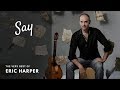 Say bahai song  the very best of eric harper