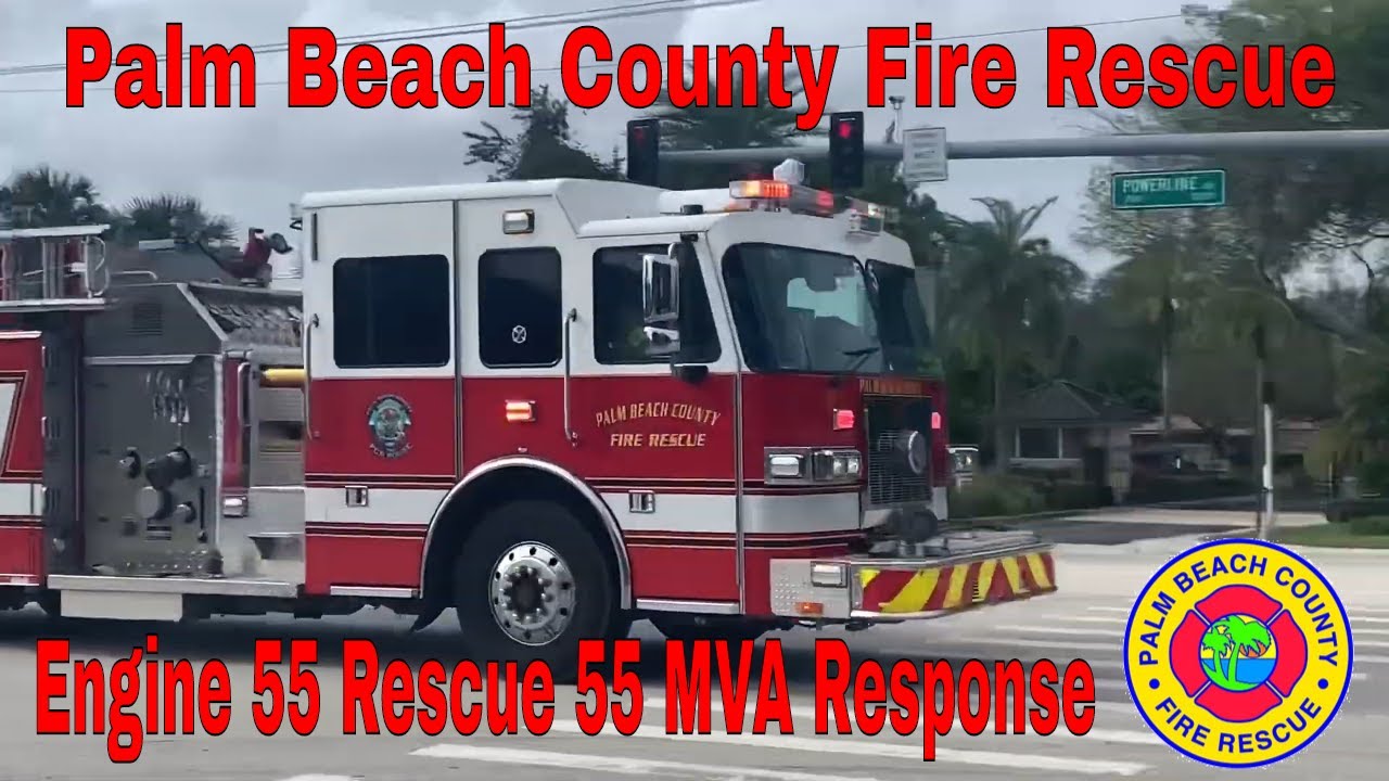 Palm Beach County Fire Rescue Engine 55 Rescue 55 MVA Response - YouTube