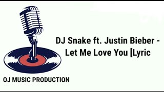 DJ Snake ft. Justin Bieber- let me Love you [lyric].. WhatsApp status