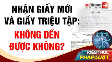 Giấy Triệu Tập Và Giấy Mời Của Công An Khác Nhau Thế Nào? | LuatVietnam