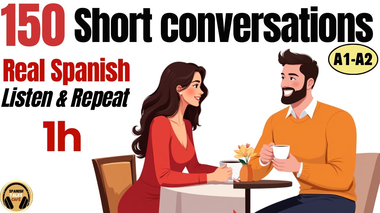 150 Real Spanish Conversations for Beginners (1 Hour) – Slow Listening for Shadowing & Immersion