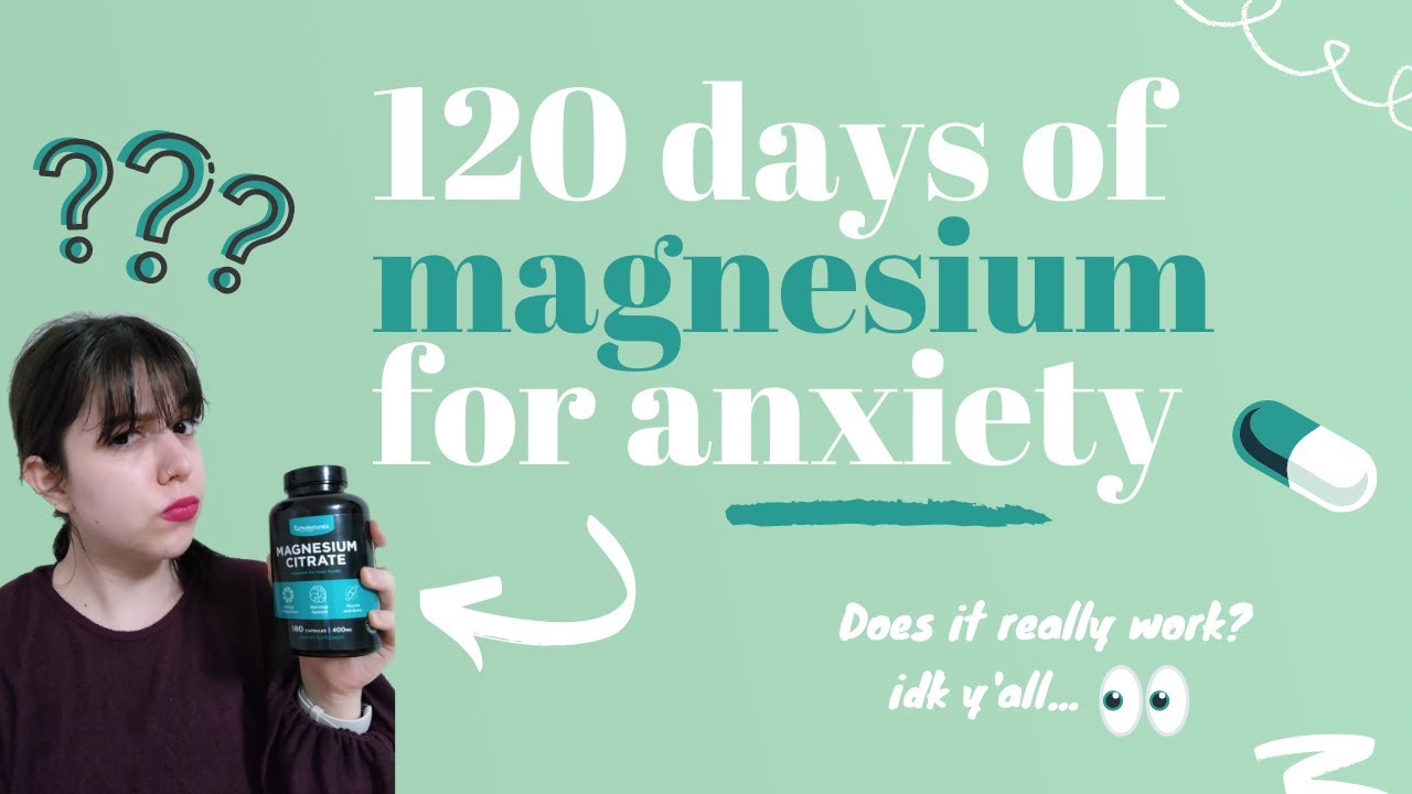 Does Magnesium Really Help With Anxiety? (120 Day Experiment) YouTube