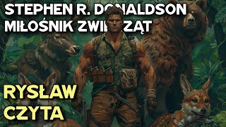 Rysław Czyta - 007 - Stephen R. Donaldson - Miłośnik zwierząt