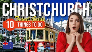 TOP 10 Things to do in Christchurch, New Zealand 2023!