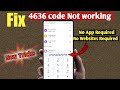 4636 not working in android  code problem solved  secret settings  fix all code problem 