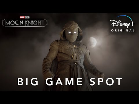 Big Game TV Spot | Marvel Studios? Moon Knight | Disney+