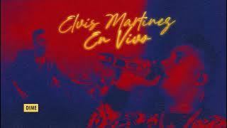 Elvis Martinez - DIME (En Vivo)