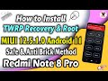 Install Official TWRP Recovery & Root on Redmi Note 8 Pro | MIUI 12.5 Android 11 | Anti Brick Method