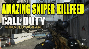 Amazing Advanced Warfare Sniper Killfeed