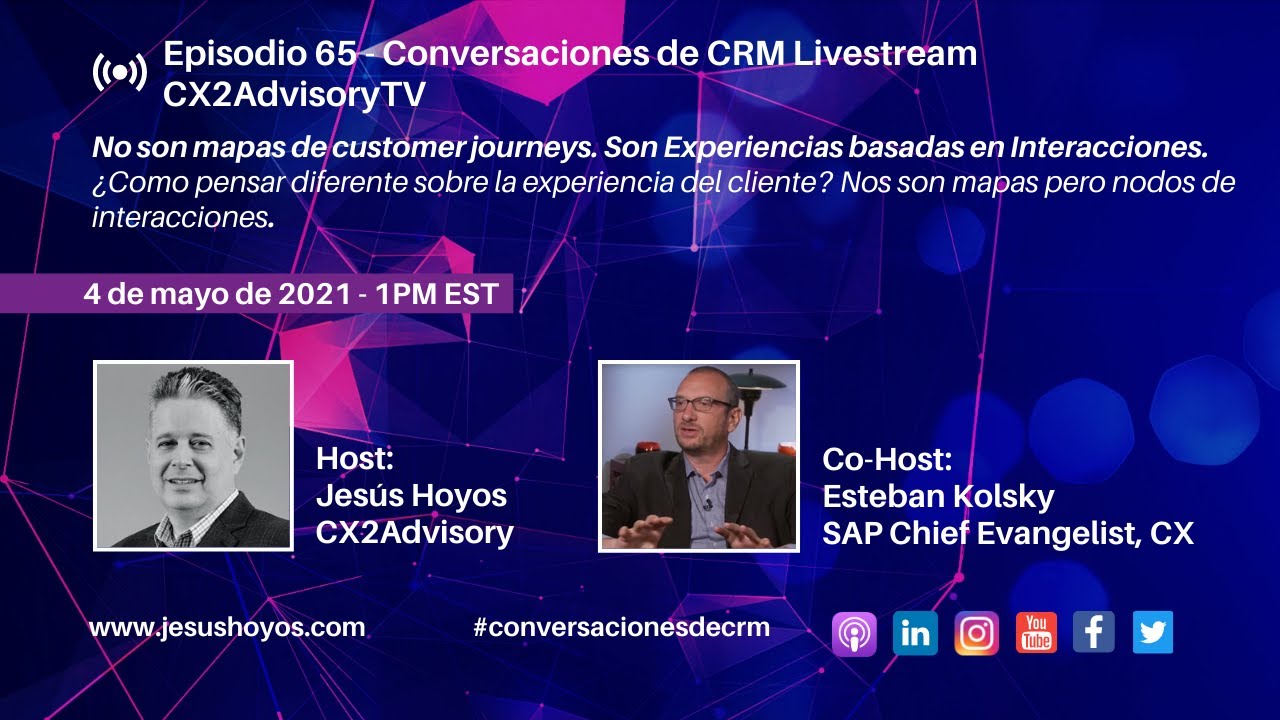 Conversaciones de CRM - Ep 65: Customer Journeys - ¿Mapas o Nodos?