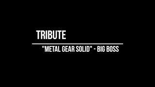 METAL GEAR SOLID | BIG BOSS TRIBUTE (Midge Ure - The Man Who Sold the World)