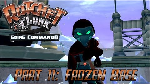 Ratchet & Clank: Going Commando | Part 11: Planet Siberius - Frozen Base (Ps2/Ps3)